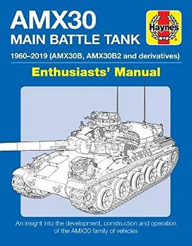 AMX30 Main Battle Tank Enthusiasts' Manual