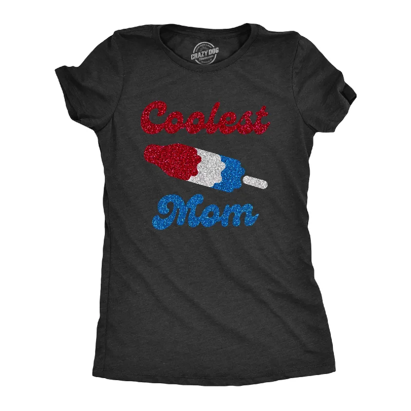 Coolest Mom Pop Glitter Women's T Shirt