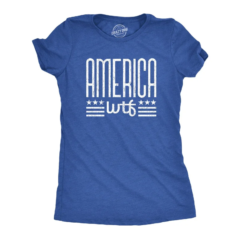 America WTF Women's T Shirt