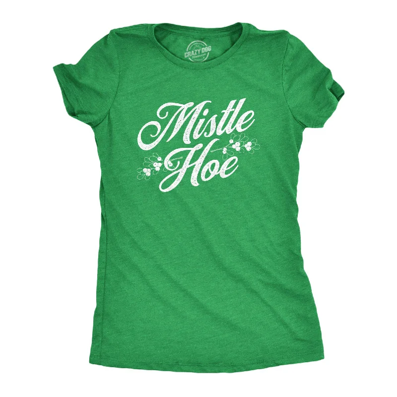 Mistle Hoe Women's T Shirt